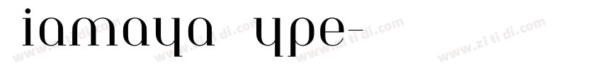 Miamaya Type字体转换
